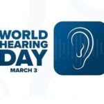 আজ বিশ্ব শ্রবণ দিবস, জানুন দিনটি কেন পালিত হয় এবং দিনটির ইতিহাস ও গুরুত্ব।।।।