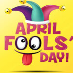 জানুন এপ্রিল ফুল দিবস কি, কেন পালিত হয়।।।।